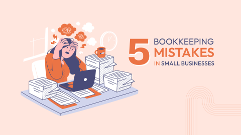 The Top 5 Bookkeeping Mistakes Small Businesses Make